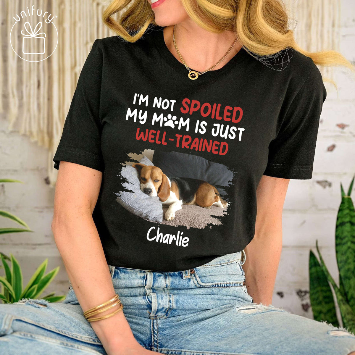 I'm Not Spoiled My Mom Is Just Well-Trained Photo T-shirt For Dog Lovers