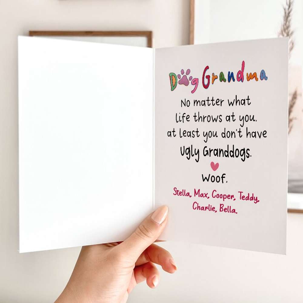 At Least You Don't Have Ugly Granddogs Folded Greeting Card