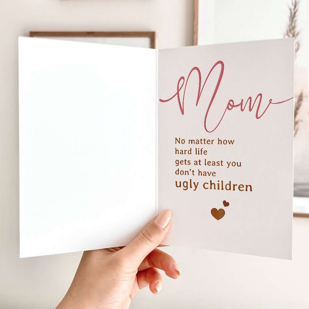 At Least You Don't Have Ugly Children Folded Greeting Card