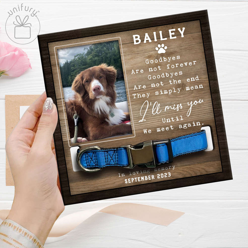 Goodbyes Are Not The End Personalized Memorial Wooden Pet Collar Frame