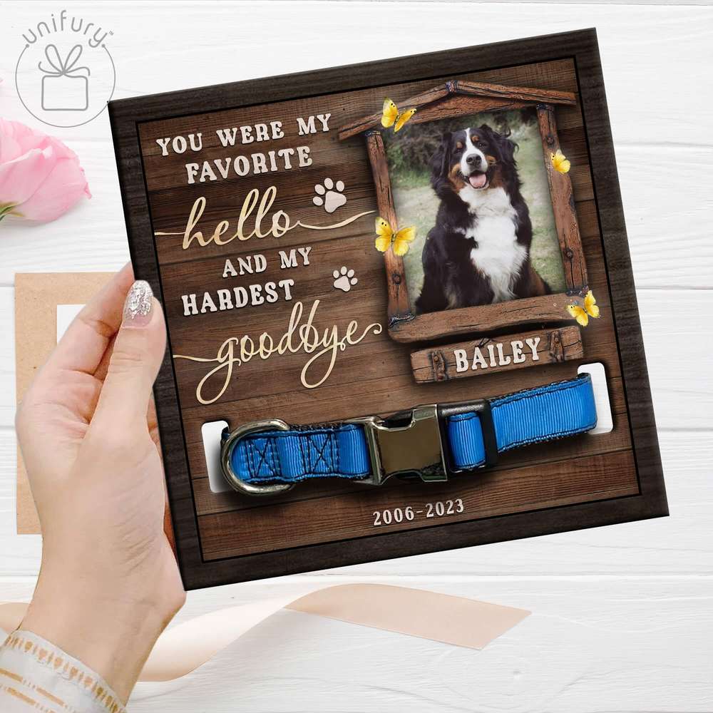 Favorite Hello Hardest Goodbye Personalized Memorial Wooden Pet Collar Frame